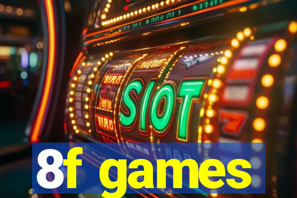 8f games